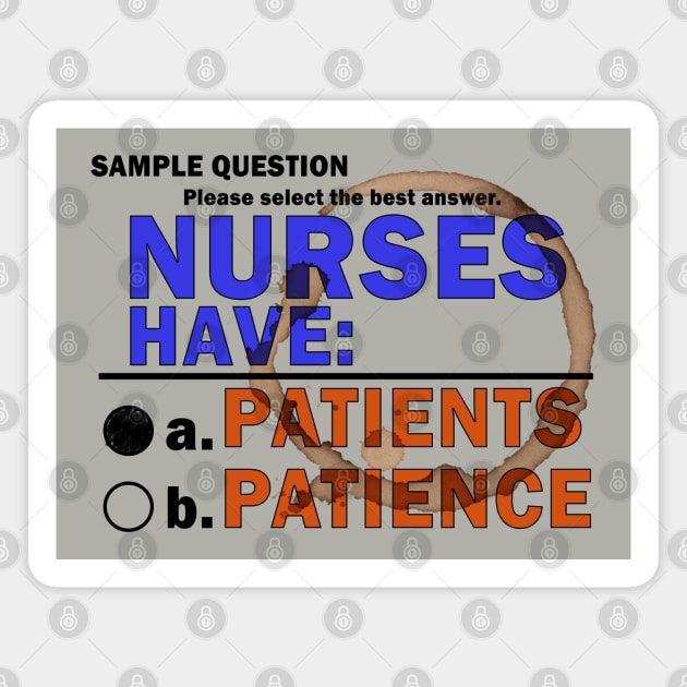 Nurse's Patience Magnet by rexthinks